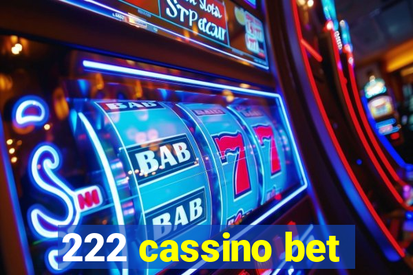 222 cassino bet